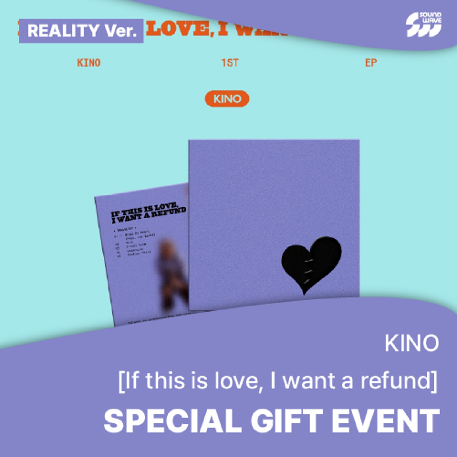 [특전증정] 키노(KINO) - 1st EP [If this is love, I want a refund] (Reality ver.) **미공개 포토카드 2종 중 1종 랜덤 증정